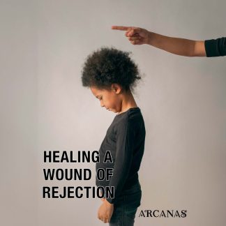 HEALING A WOUND OF REJECTION - EBOOK