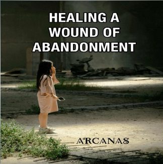HEALING A WOUND OF ABANDONMENT
